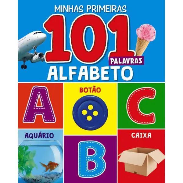 MINHAS PRIMEIRAS 101 PALAVRAS ALFABETO